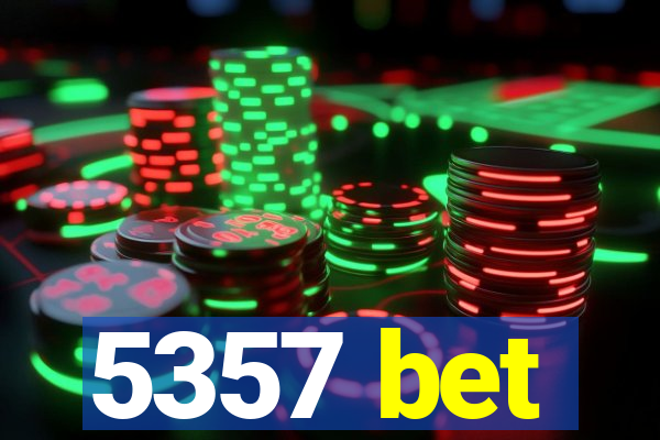 5357 bet